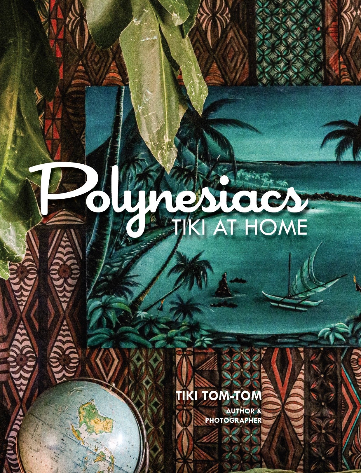 Polynesiacs - Tiki at Home (Book)