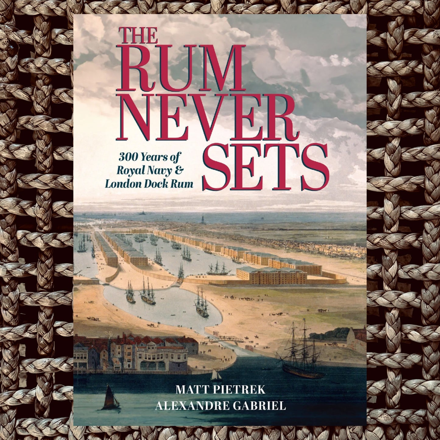 Rum Never Sets (Book)