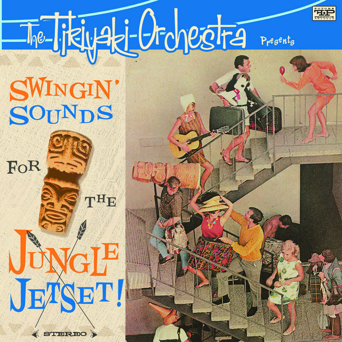 The Tikiyaki Orchestra – Swingin’ Sounds for the Jungle Jetset! (LP)